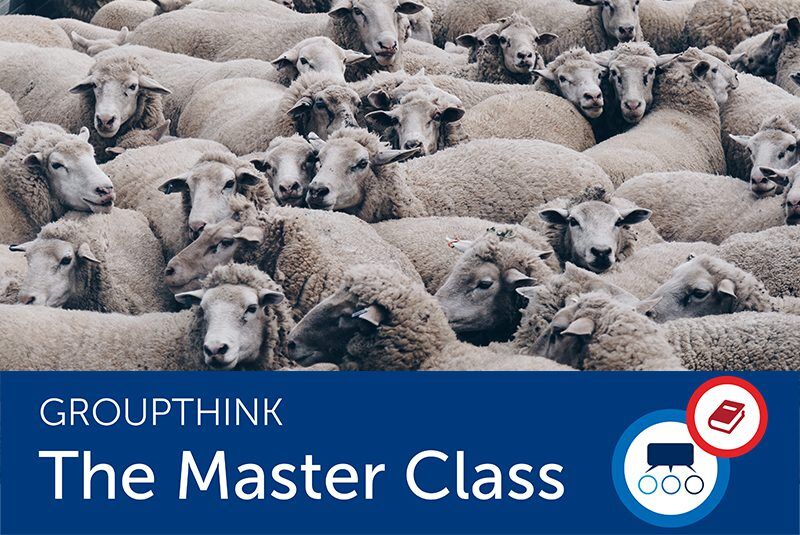 NLI Groupthink master class